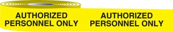 Plastic Barricade Tape: Authorized Personnel Only