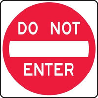 R5-1 - Do Not Enter Signs