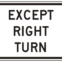 R1-10P - Except Right Turn Signs