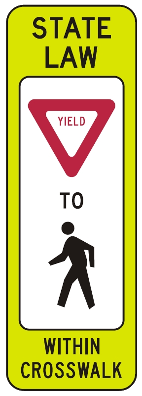 R1-6 - State Law Yield To Pedestrian Graphic Within Crosswalk Signs