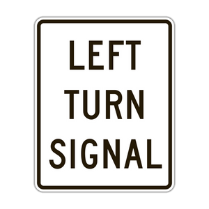 R10-10 - Left Turn Signal Signs