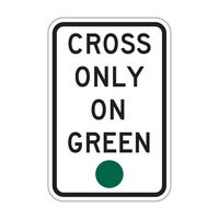 R10-1 - Cross Only On Green Signs