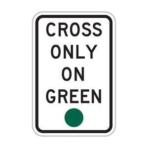 R10-1 - Cross Only On Green Signs