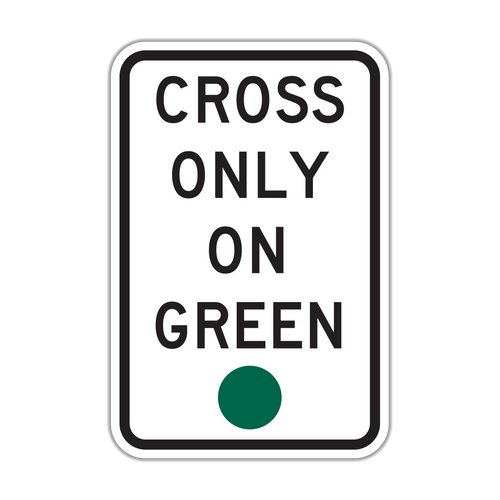 R10-1 - Cross Only On Green Signs