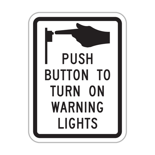 R10-25 - Push Button to Turn on Warning Lights Signs