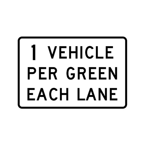 R10-29 - One Vehicle Per Green Each Lane Signs