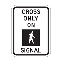 R10-2 - Cross Only On Signal (Pedestrian Symbol) Signs