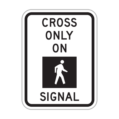 R10-2 - Cross Only On Signal (Pedestrian Symbol) Signs