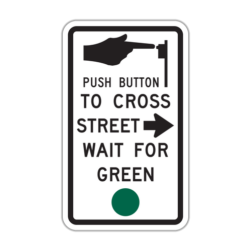 R10-4a - Push Button to Cross Street/Wait for Green Signs