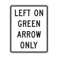 R10-5 - Left On Green Arrow Only Signs
