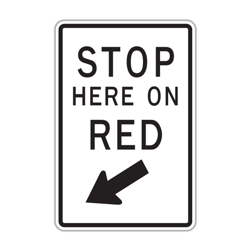 R10-6 - Stop Here On Red (Arrow) Signs