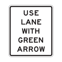 R10-8 - Use Lane With Green Arrow Signs