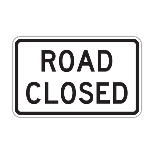 R11-2 - Road Closed Signs