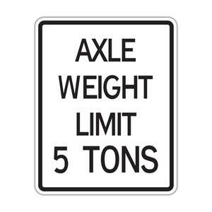 R12-2 - Axle Weight Limit 5 Tons Signs