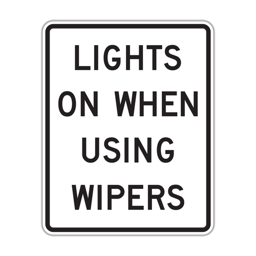 R16-5 - Lights On When Using Wipers Signs