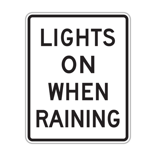 R16-6 - Lights On When Raining Signs