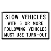 R4-12 - Slow Vehicles With 5 or More Following Vehicles Must Use Turn-Out  Signs