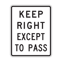 R4-16 - Keep Right Except To Pass Signs