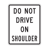 R4-17 - Do Not Drive On Shoulder Signs