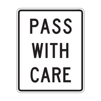 R4-2 - Pass With Care Signs