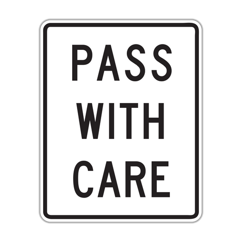 R4-2 - Pass With Care Signs