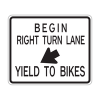R4-4 - Begin Right Turn Lane Arrow Yield To Bikes Signs
