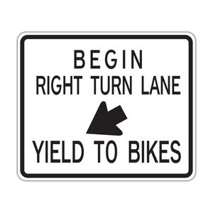 R4-4 - Begin Right Turn Lane Arrow Yield To Bikes Signs