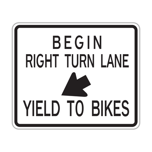 R4-4 - Begin Right Turn Lane Arrow Yield To Bikes Signs