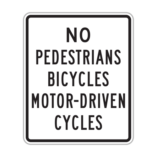 R5-10a - No Pedestrians Bicycles Motor-Driven Cycles Signs