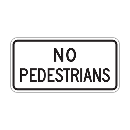 R5-10c - No Pedestrians Signs