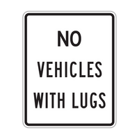 R5-5 - No Vehicles With Lugs Signs