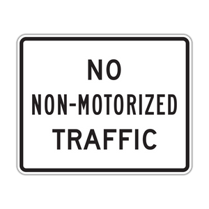 R5-7 - No Non-Motorized Traffic Signs