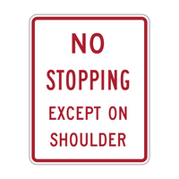 R8-6 - No Stoping Except On Shoulder Signs