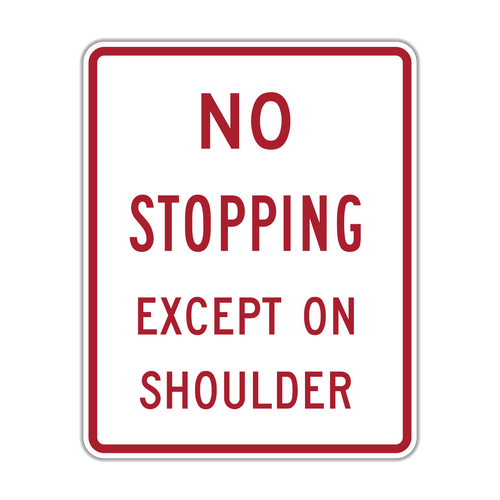 R8-6 - No Stoping Except On Shoulder Signs