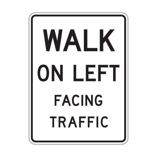 R9-1 - Walk On Left Facing Traffic Signs