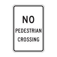 R9-3a - No Pedestrian Crossing Signs