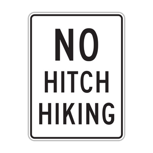 R9-4a - No Hitchiking Signs