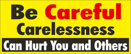 Be Careful Carelessness Can Hurt Others - Safety Baner | SBL-402