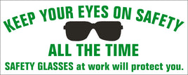 Keep Your Eyes On Safety All The Time - Safety Banner | SBL-412