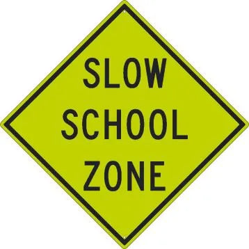 Slow School Zone Sign - 30x30 - DG Reflective