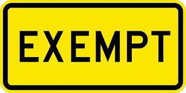 Exempt Plaque Sign - W10-1aP