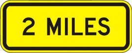 2 Miles Sign - W16-3A