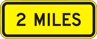 2 Miles Sign - W16-3A