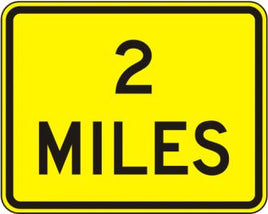 2 Miles Sign - W16-3