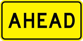 Ahead (Plaque) Sign - W16-9P