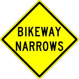 Bikeway Narrows Sign - W5-4A
