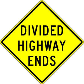 Divided Highway Ends Sign - W6-2A