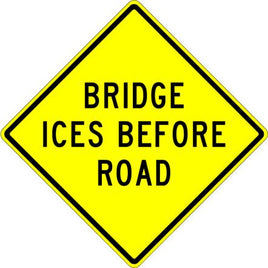 Bridge Ices Before Road Sign - W8-13