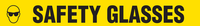 Message Floor Tape - SAFETY GLASSES (3" x 54')