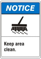 ANSI Z535 Notice Keep Area Clean Signs | AN-41